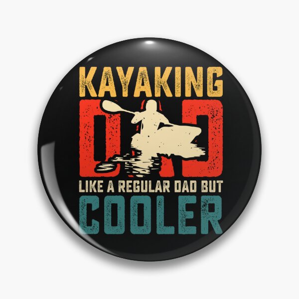 Item preview, Kayaking Dad Like A Regular Dad But Cooler designed and sold by Gravelpeak Co..