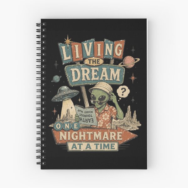 Item preview, Living The Dream One Nightmare At A Time Funny Alien Tourist designed and sold by Region.