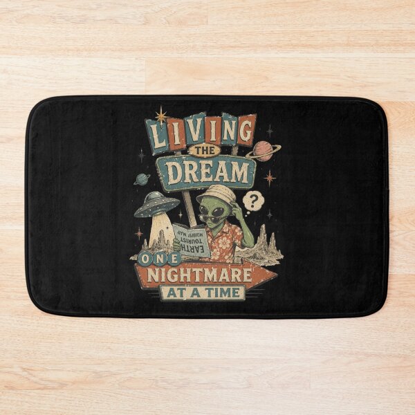 Item preview, Living The Dream One Nightmare At A Time Funny Alien Tourist designed and sold by Region.