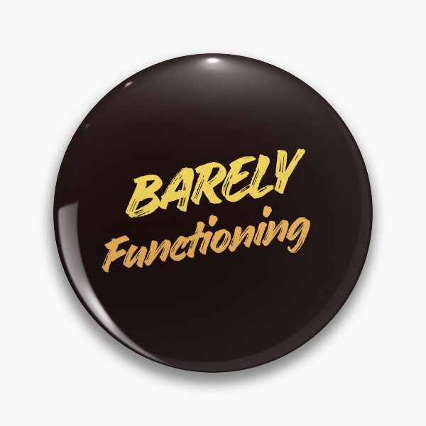 Item preview, Barely Functioning – Funny Burnout Quote Design designed and sold by ArtPer-design.