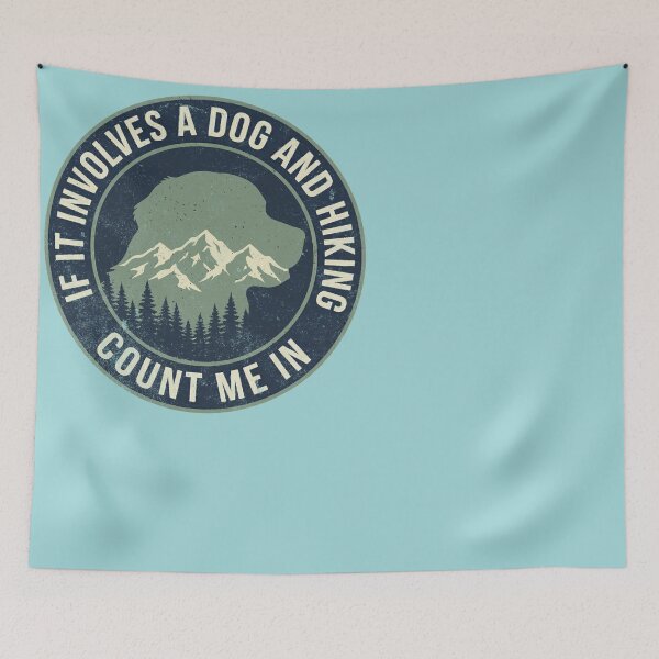 Item preview, If It Involves A Dog And Hiking Count Me In designed and sold by d247.