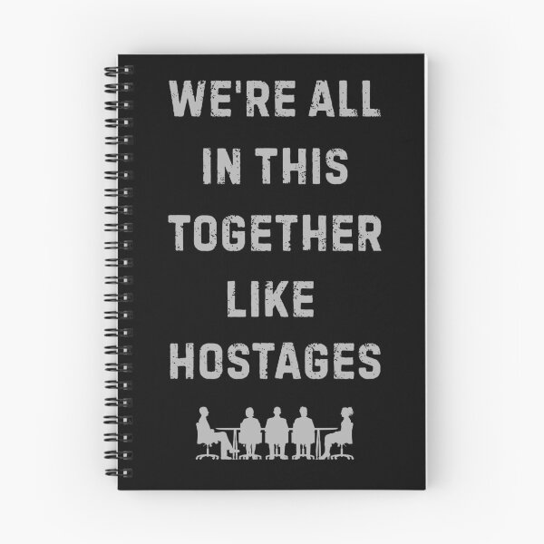 Item preview, We're All In This Together Like Hostages Funny Gift For Office Workers designed and sold by WearFine.