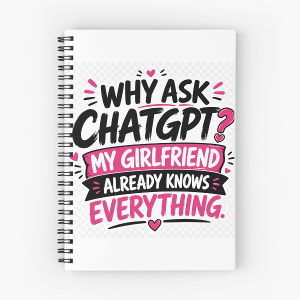Item preview, Funny Girlfriend Knows Everything Quote designed and sold by HiteshArt111.