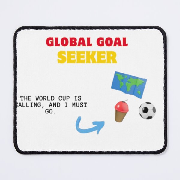 Item preview, GLOBAL GOAL SEEKER designed and sold by MirartShop.