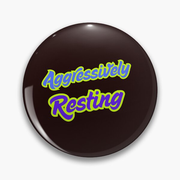 Item preview, Aggressively Resting – Funny Introvert Recovery Quote designed and sold by ArtPer-design.