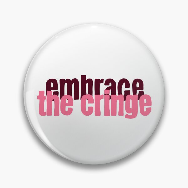 Item preview, Embrace The Cringe designed and sold by caramelrts.