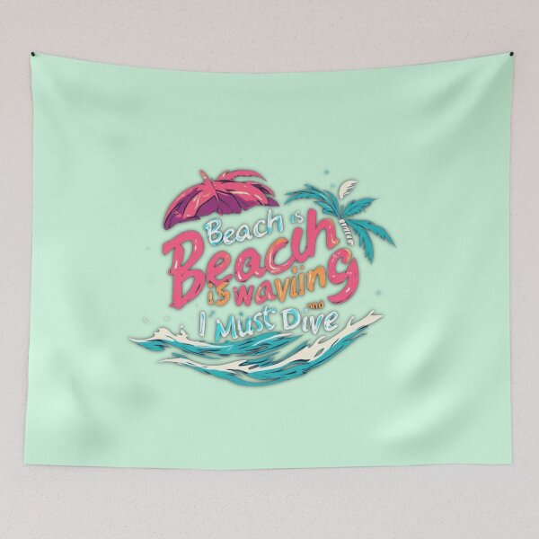 Item preview, Beach is waving and I must dive in designed and sold by Jsw-speedartja.