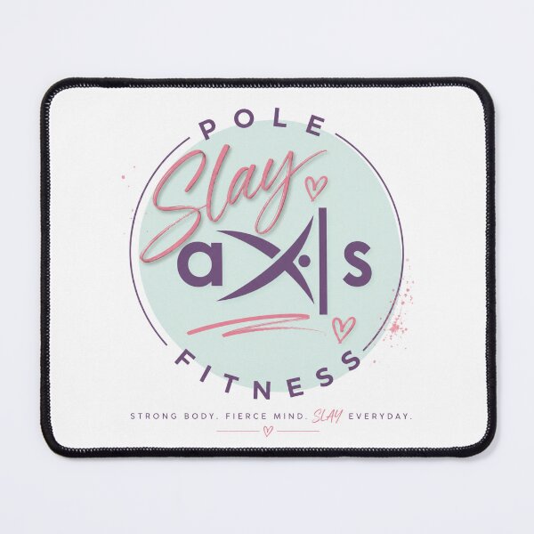 Item preview, Slay Every Day Axis Pole Fitness Design designed and sold by NatashaBurrows.