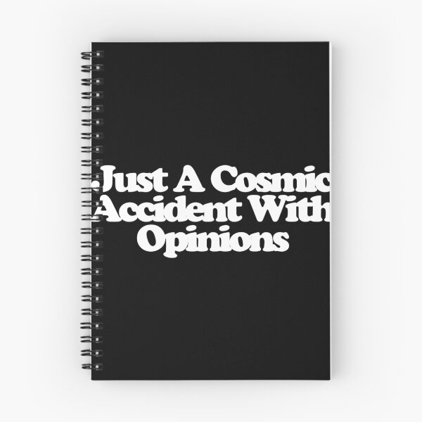 Item preview, Just A Cosmic Accident With Opinions - Rick and Morty Art designed and sold by dsxclothing.