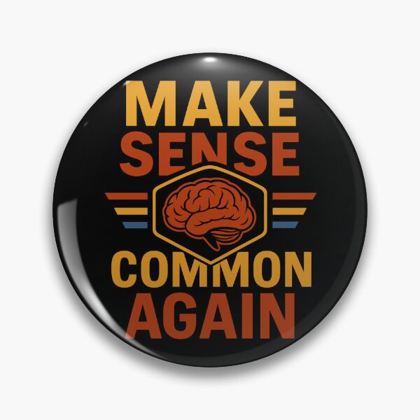 Item preview, Make Sense Common Again designed and sold by legendaryskins.
