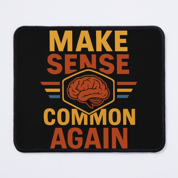 Item preview, Make Sense Common Again designed and sold by legendaryskins.