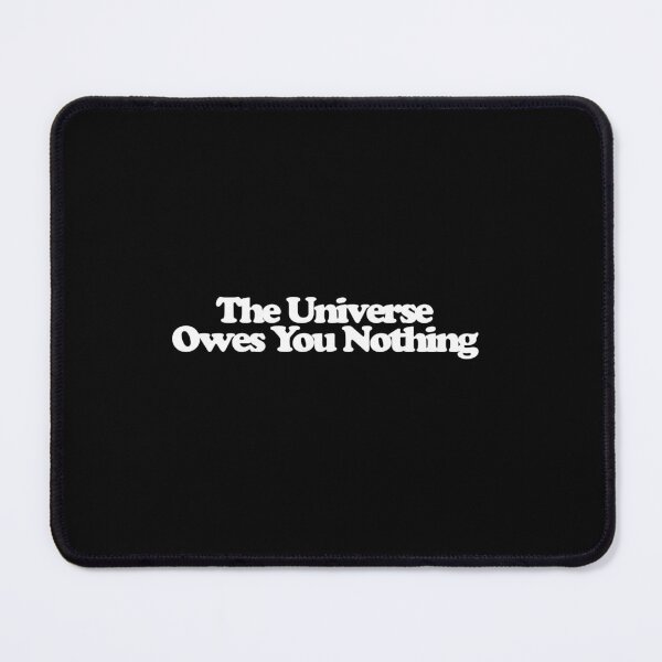 Item preview, The Universe Owes You Nothing - Rick and Morty Art designed and sold by dsxclothing.
