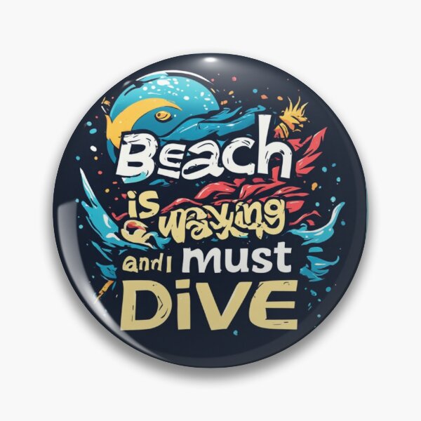 Item preview, Beach is waving and I must dive in designed and sold by Jsw-speedartja.