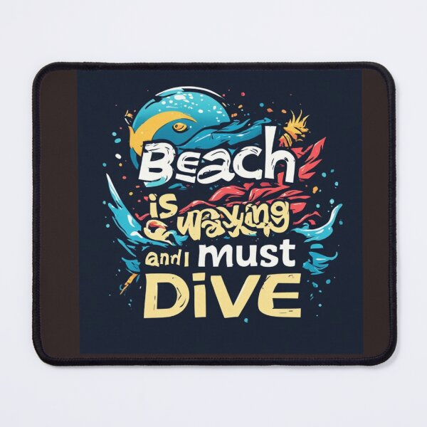 Item preview, Beach is waving and I must dive in designed and sold by Jsw-speedartja.