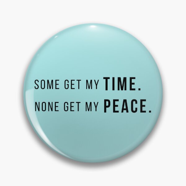 Item preview, Some Get My Time None Get My Peace Modern Typography Design designed and sold by Anyshca.