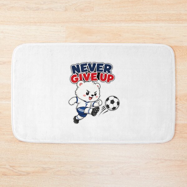 Item preview, Never Give Up - Cute Bear Soccer Player designed and sold by Atlant11.