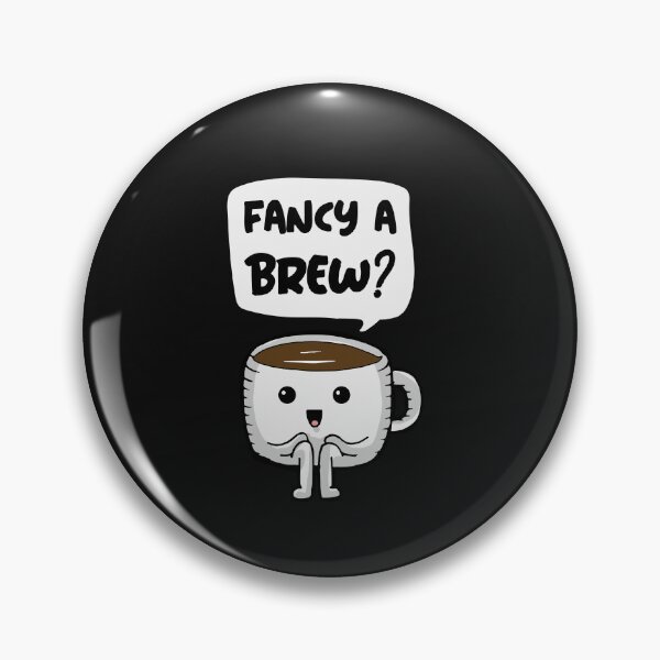 Item preview, Fancy a Brew? British humour designed and sold by CleverHedgehog.