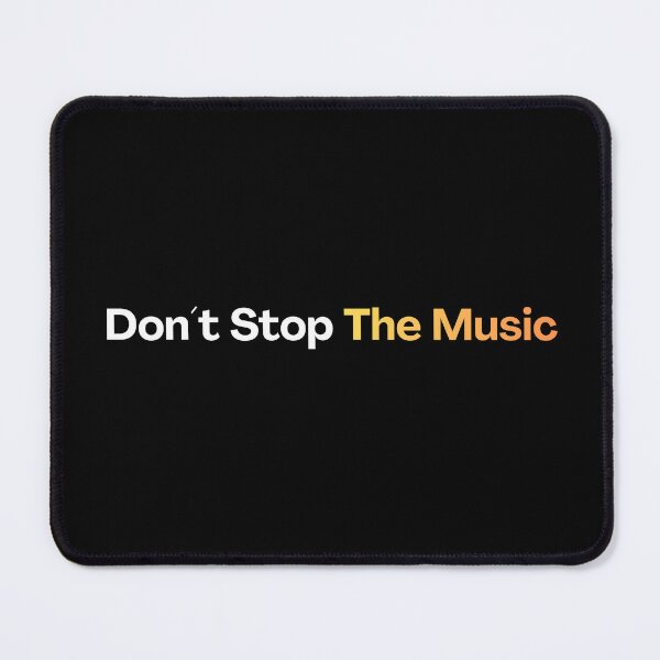 Item preview, Don't Stop The Music designed and sold by texttoday.