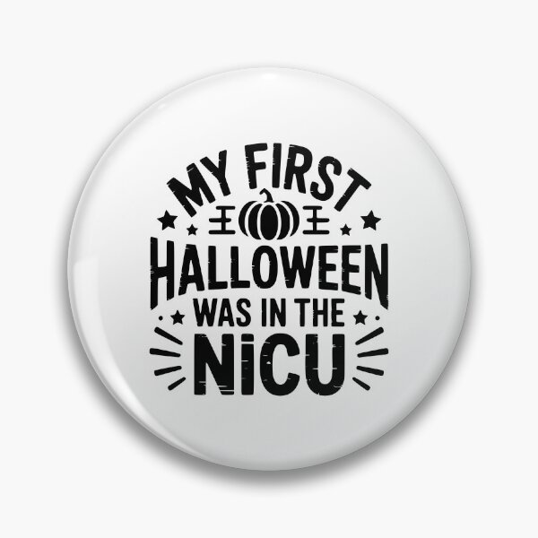Item preview, My First Halloween Was In The NICU designed and sold by theartfulaspie.
