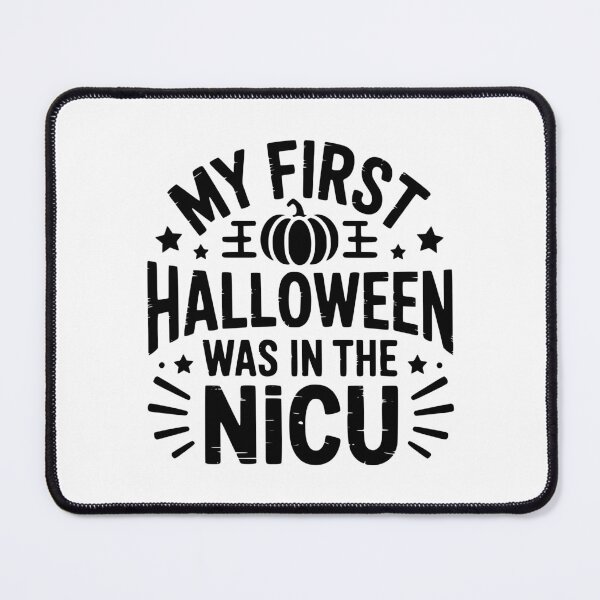 Item preview, My First Halloween Was In The NICU designed and sold by theartfulaspie.