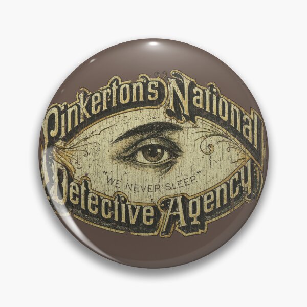 Item preview, Pinkerton's National Detective Agency 1850 designed and sold by AstroZombie6669.