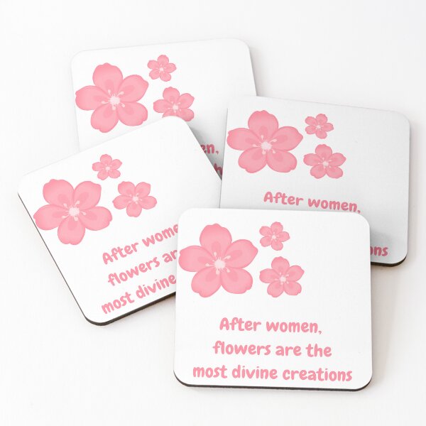 Item preview, After Women Flowers Are The Most Divine Creations Pink Floral Quote Design designed and sold by heartofireland.