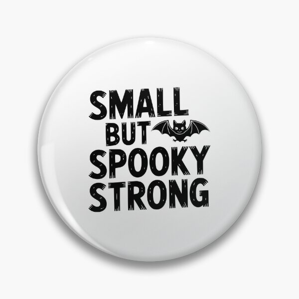 Item preview, Small But Spooky Strong designed and sold by theartfulaspie.