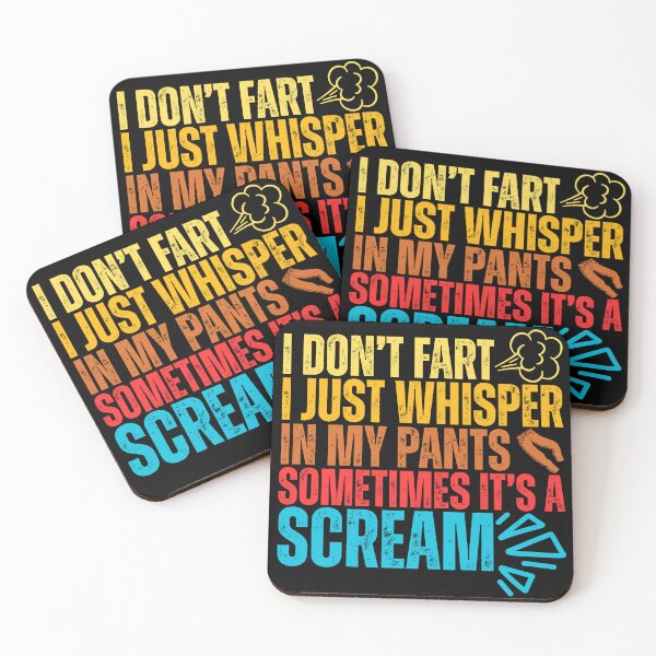 Item preview, Funny Retro I Don't Fart, I Just Whisper In My Pants, Sometimes It's A Scream designed and sold by legendaryskins.