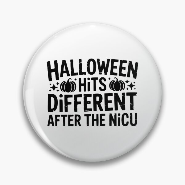 Item preview, Halloween Hits Different After The NICU designed and sold by theartfulaspie.