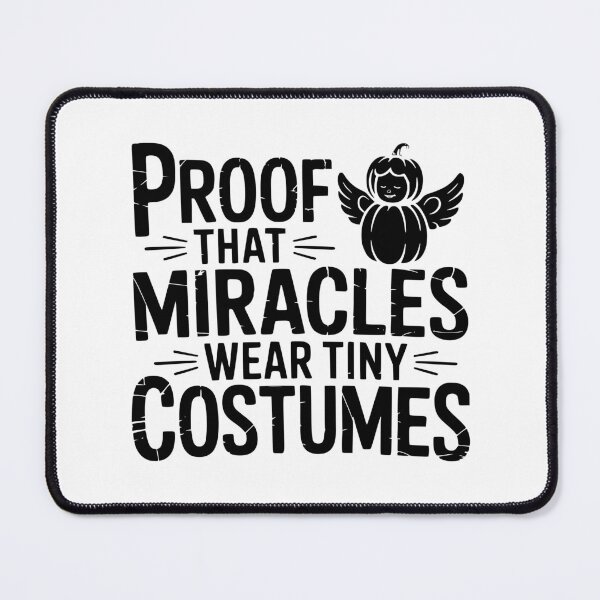 Item preview, Proof That Miracles Wear Tiny Costumes designed and sold by theartfulaspie.