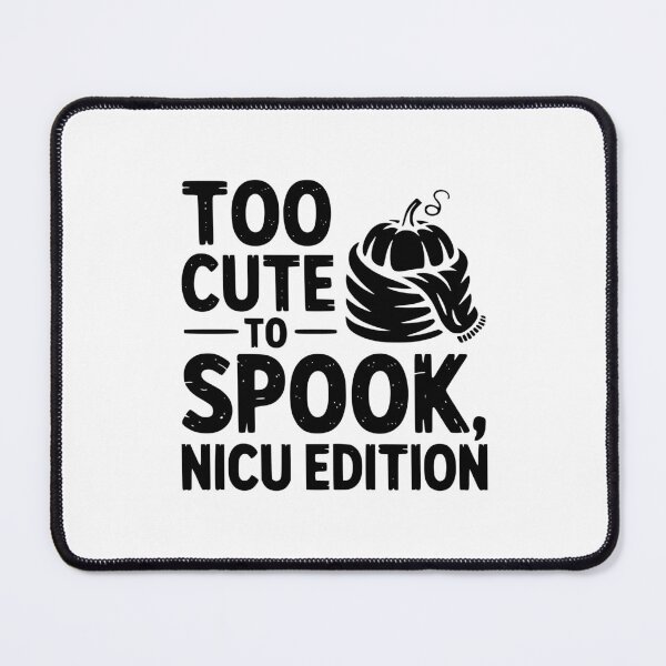 Item preview, Too Cute To Spook NICU Edition designed and sold by theartfulaspie.