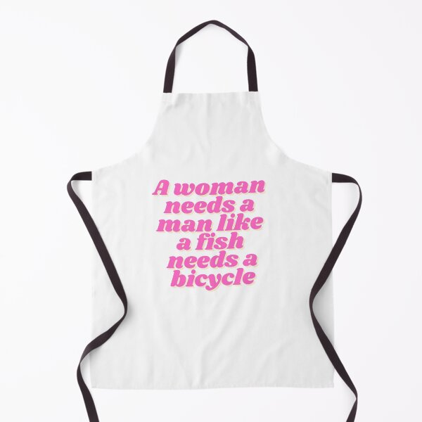 Item preview, A woman needs a man like a fish needs a bicycle designed and sold by madebyjulia7.