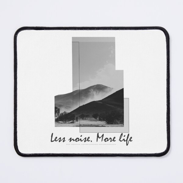 Item preview, Less Noise. More Life – Mountain Silence designed and sold by JacekKita.