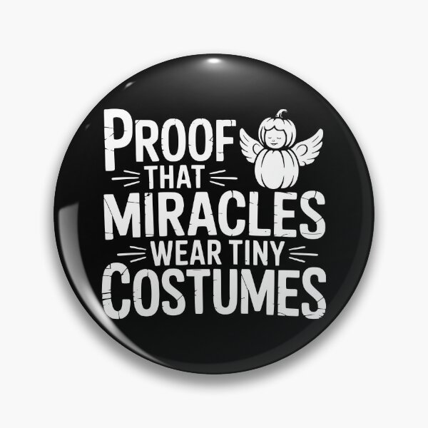 Item preview, Proof That Miracles Wear Tiny Costumes designed and sold by theartfulaspie.