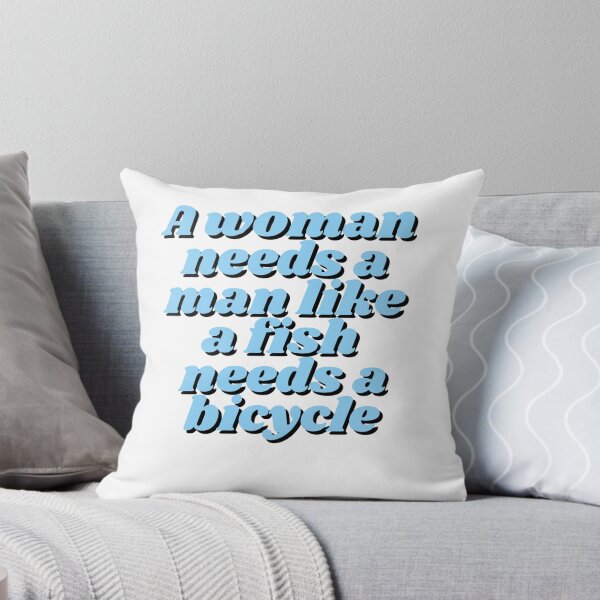 Item preview, A woman needs a man like a fish needs a bicycle designed and sold by madebyjulia7.