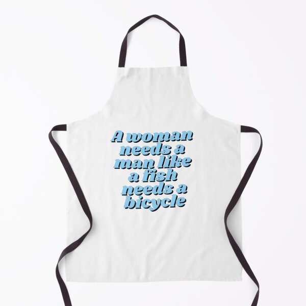 Item preview, A woman needs a man like a fish needs a bicycle designed and sold by madebyjulia7.