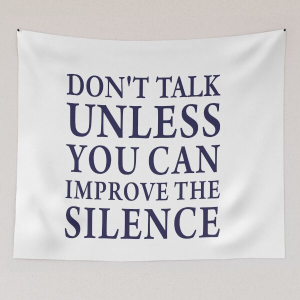 Item preview, Don't Talk Unless You Can Improve The Silence - Minimalist Typography Quote designed and sold by MiaStyleStudio.