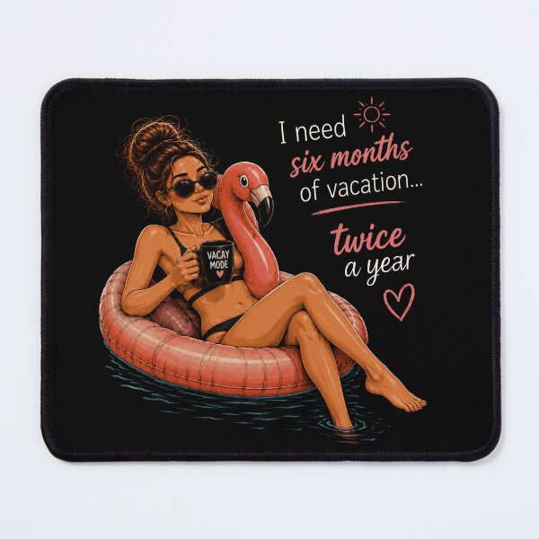 Item preview, I Need Six Months of Vacation Twice a Year – Funny Vacation Lover Design designed and sold by MargaretaArt.