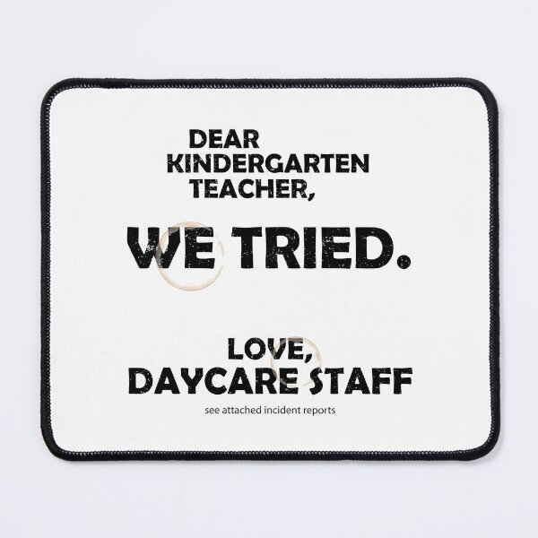 Item preview, Dear Kindergarten Teacher We Tried Funny Daycare Teacher Design Black Version designed and sold by The Sticky Clipboard.