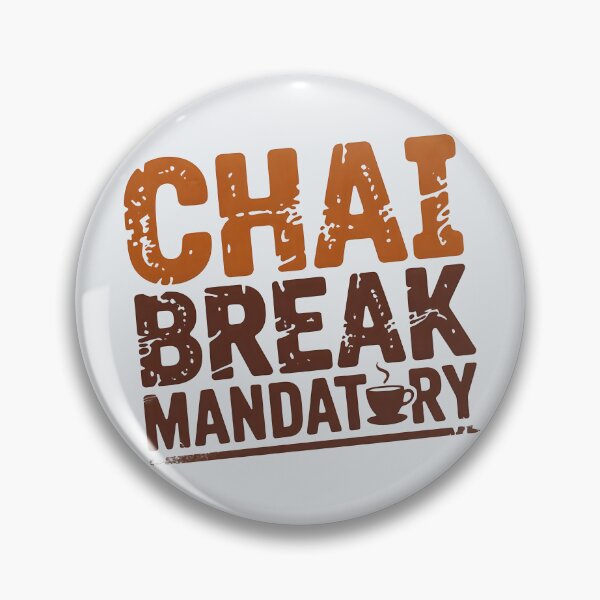Item preview, Chai Break Mandatory – Funny Desi Tea Lover Design designed and sold by Swati Art Shop.