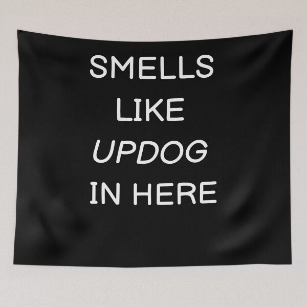 Item preview, Smells Like Updog in Here designed and sold by WearFine.