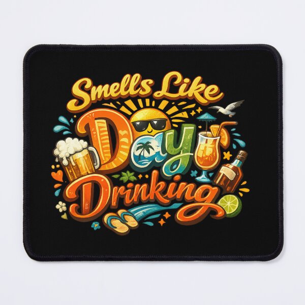 Item preview, Smells Like Day Drinking  designed and sold by super-think.