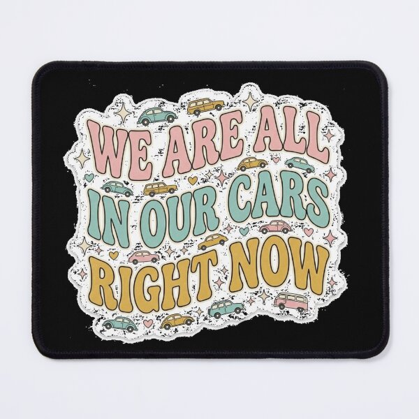 Item preview, We Are All In Our Cars Right Now Retro Funny Sticker . designed and sold by AGawas.