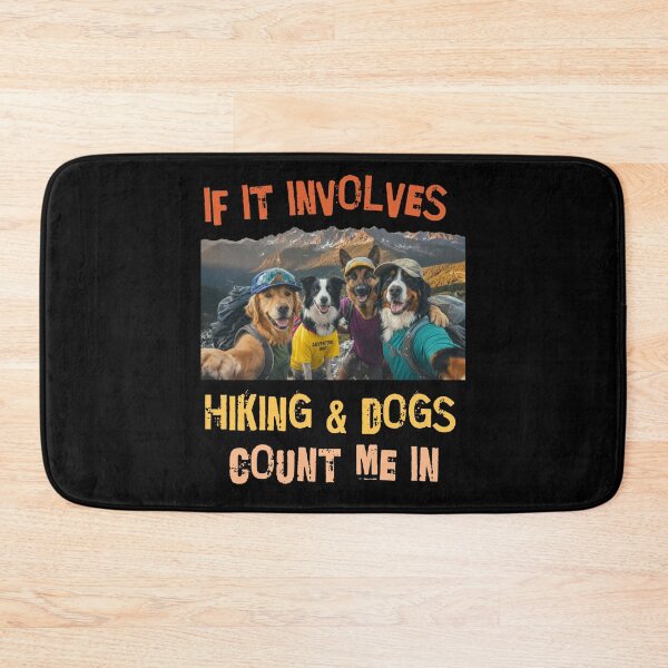 Item preview, Hiking and Dogs Count Me In Mountain Adventure designed and sold by d247.