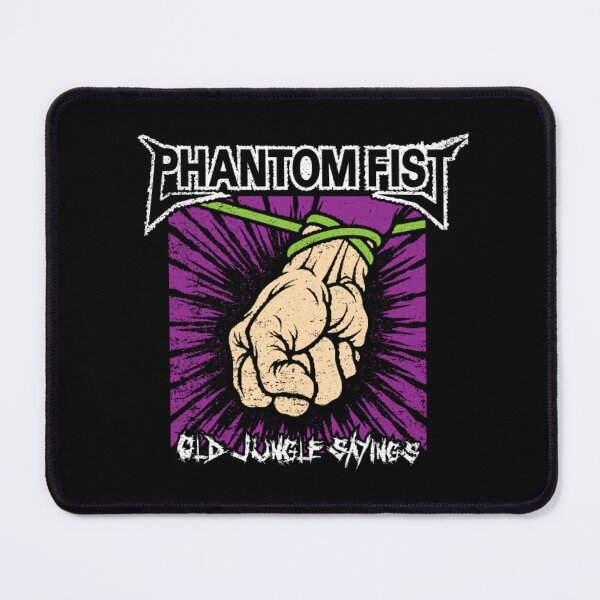 Item preview, Phantom Fist - Old Jungle Sayings Metal Parody Art designed and sold by MrGlayga.