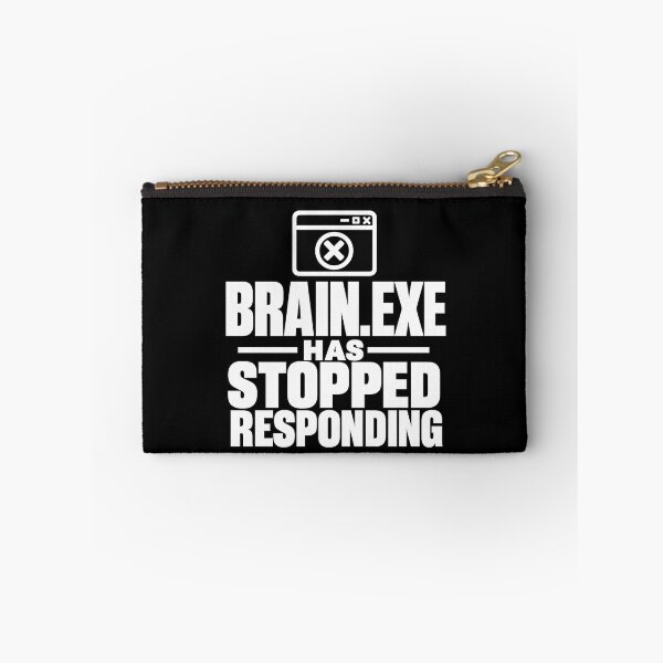 Item preview, Brain.exe Has Stopped Responding Funny ADHD Gamer Design (White On Black) designed and sold by LowBatteryShop.