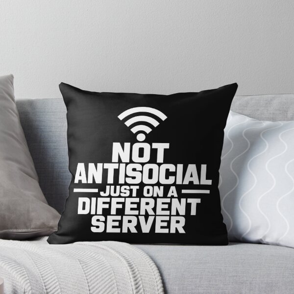 Item preview, Not Antisocial Just On A Different Server Funny Introvert Design (White On Black) designed and sold by LowBatteryShop.