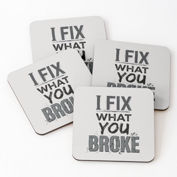 Item preview, I Fix What You Broke - Funny Mechanic & IT Tech Humor designed and sold by Lozarux.