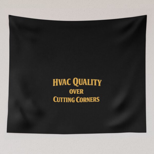 Item preview, HVAC Quality Over Cutting Corners - Motivational Trade Pride Design designed and sold by FrozenHeat97.