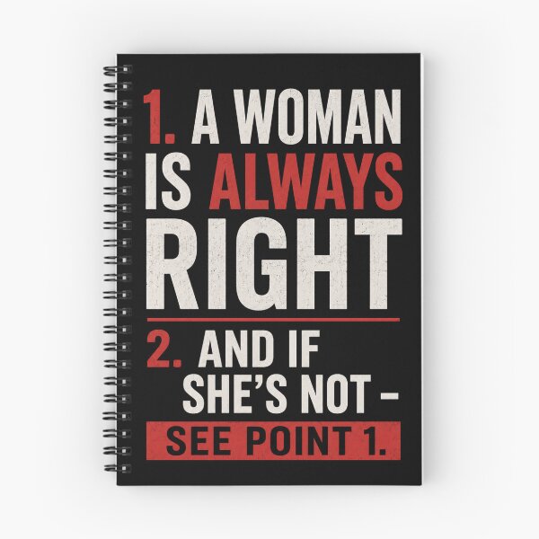 Item preview, A Woman Is Always Right – Funny Relationship Humor Design designed and sold by MargaretaArt.